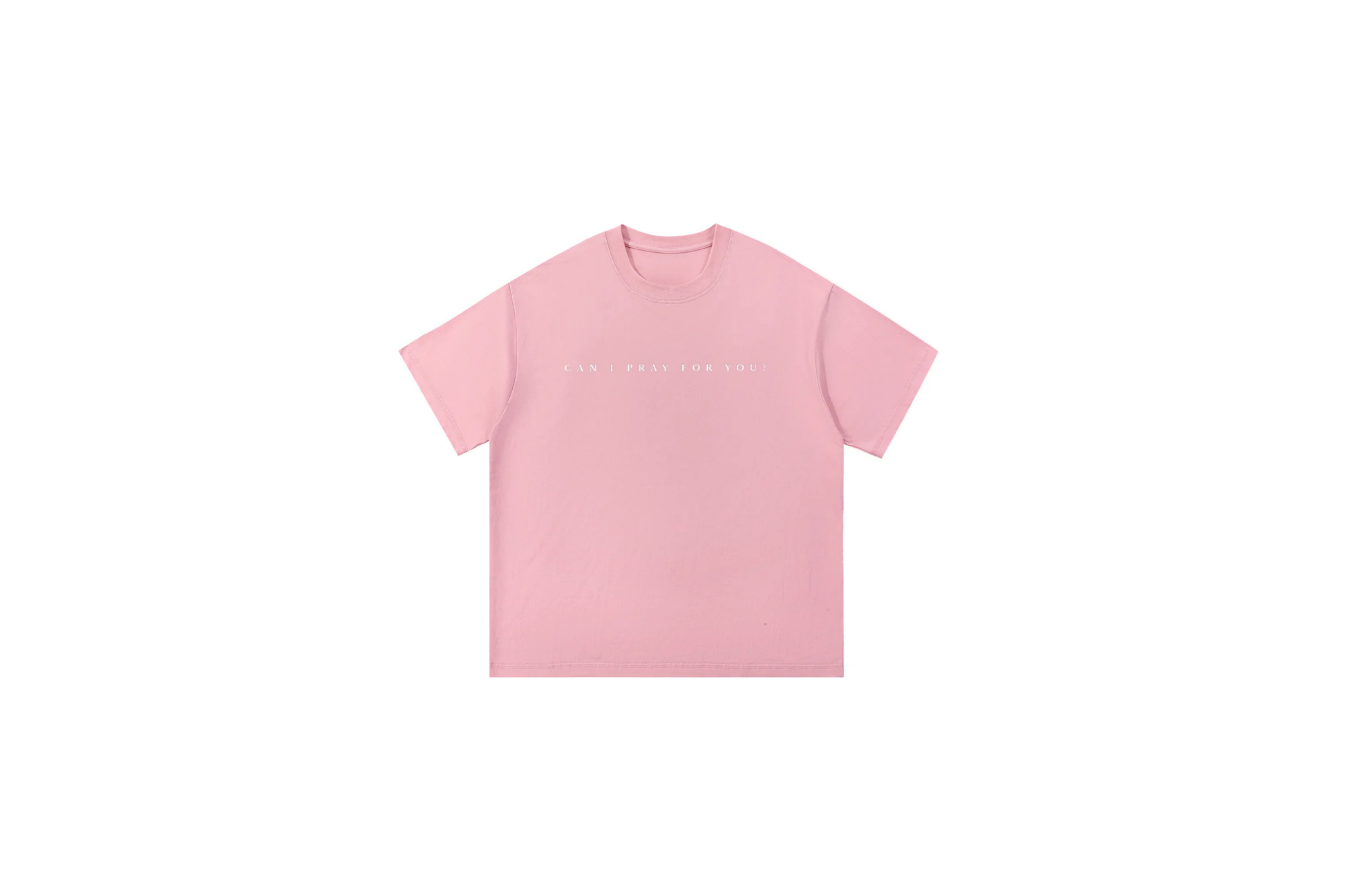 "Can I Pray For You" T-Shirt